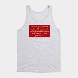 Bible Verse Ephesians 2:10 Tank Top